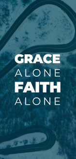 Grace alone, faith alone banner